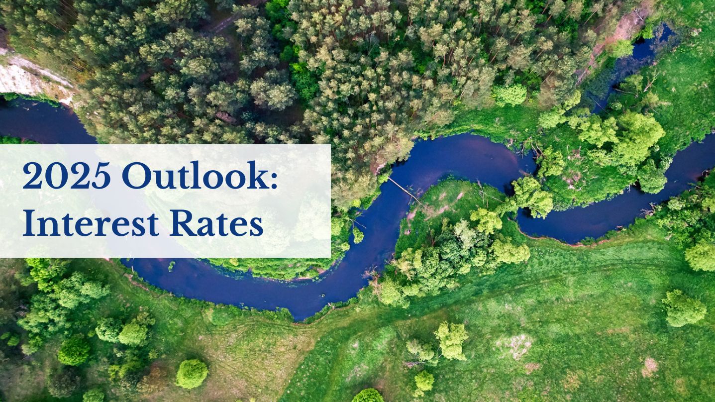 2025 Outlook: Interest Rates